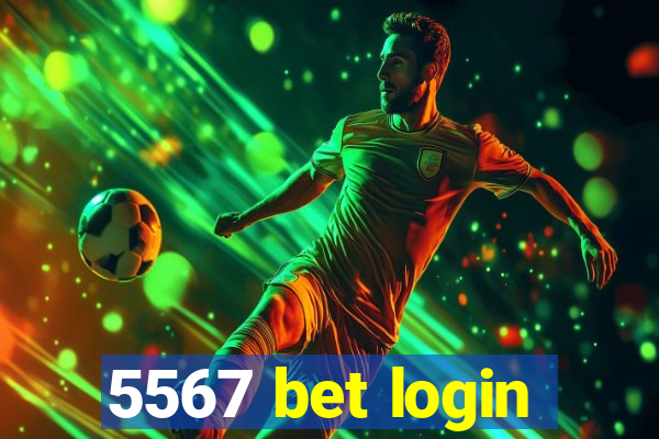 5567 bet login